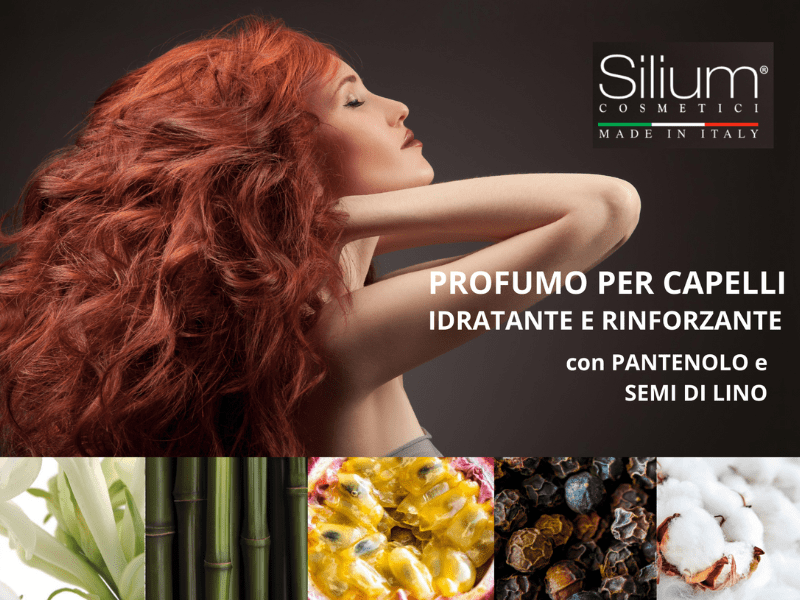 Scopri un nuovo trattamento per i tuoi capelli: i profumi Silium che idratano e proteggono